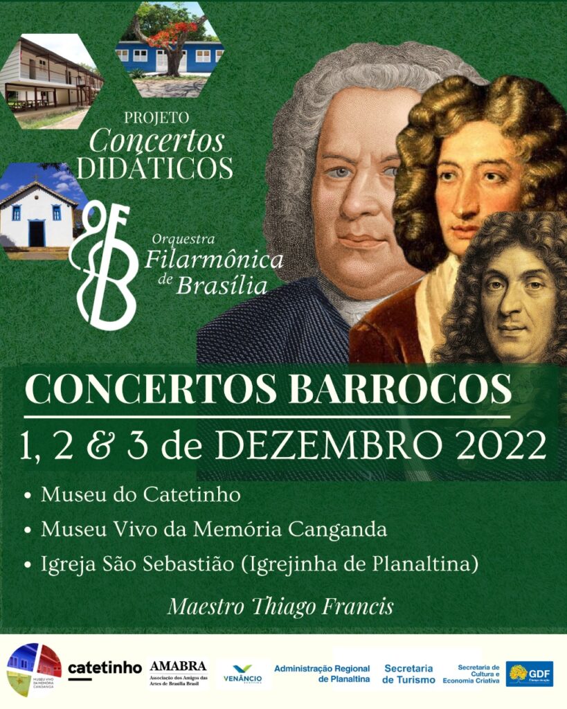 A OFB apresenta Concertos Barrocos em Brasília. O público brasiliense poderá conferir as apresentações no Museu do Catetinho, no Museu Vivo da Memória Candanga e na Igreja de São Sebastião, em Planaltina